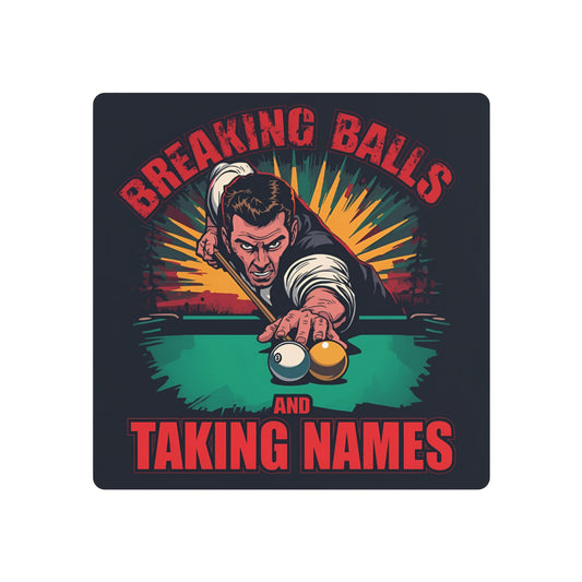 Indy Slims Billiards "Breaking Balls and Taking Names" Metal Wall Art